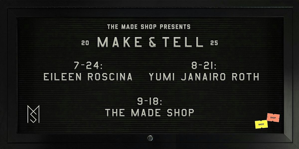 Make & Tell 2025