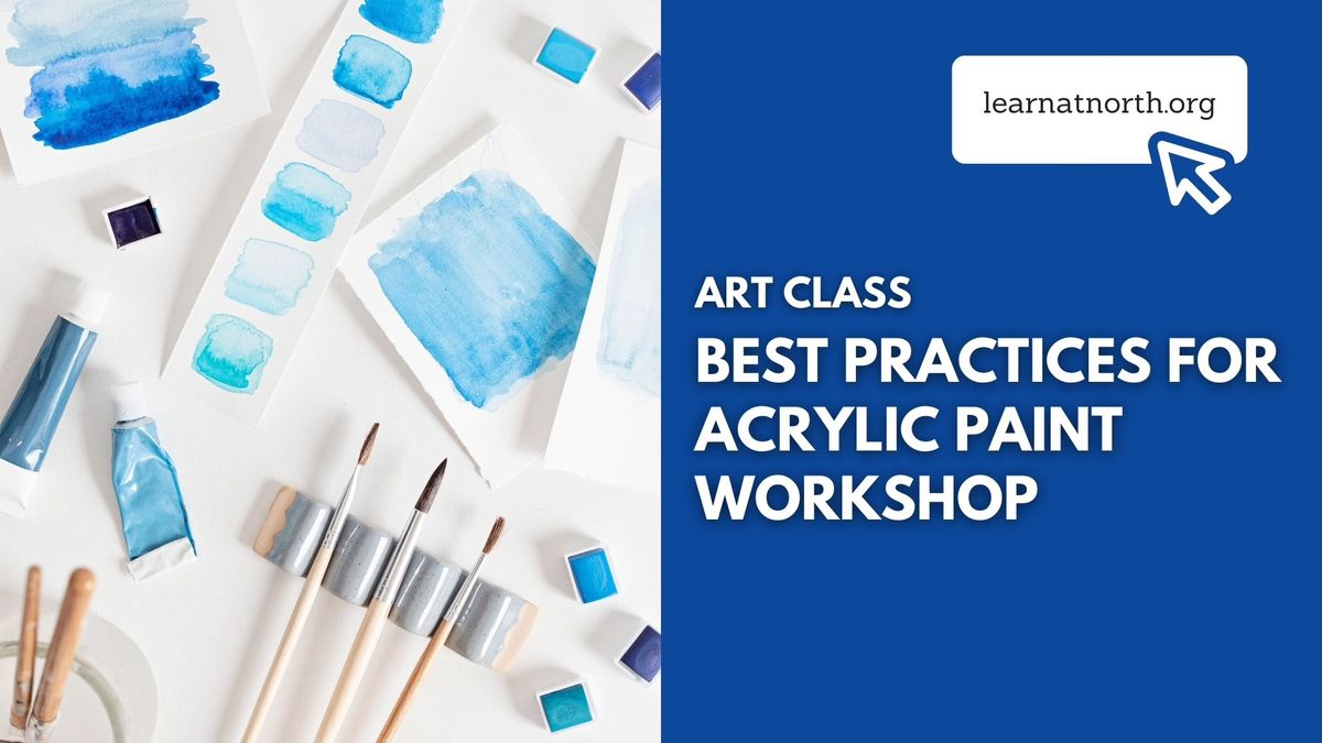 Best Practices for Acrylic Paint Workshop