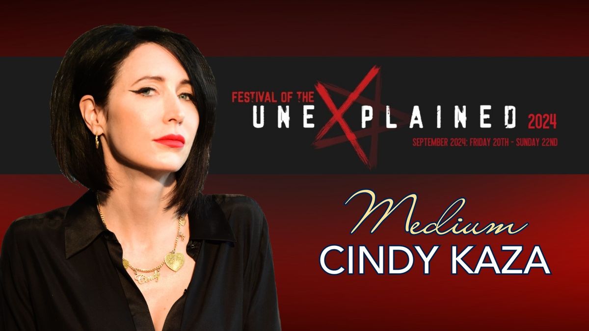 Festival of the Unexplained - Cindy Kaza