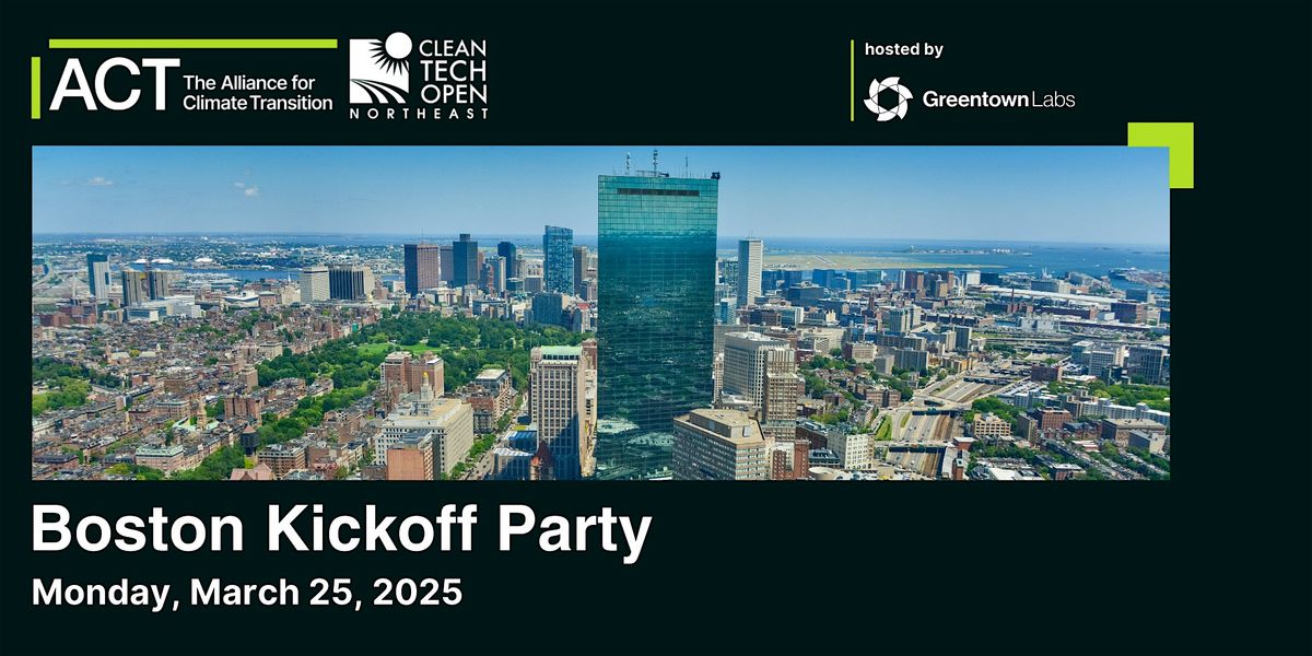 2025 Cleantech Open Northeast Boston Kickoff Party