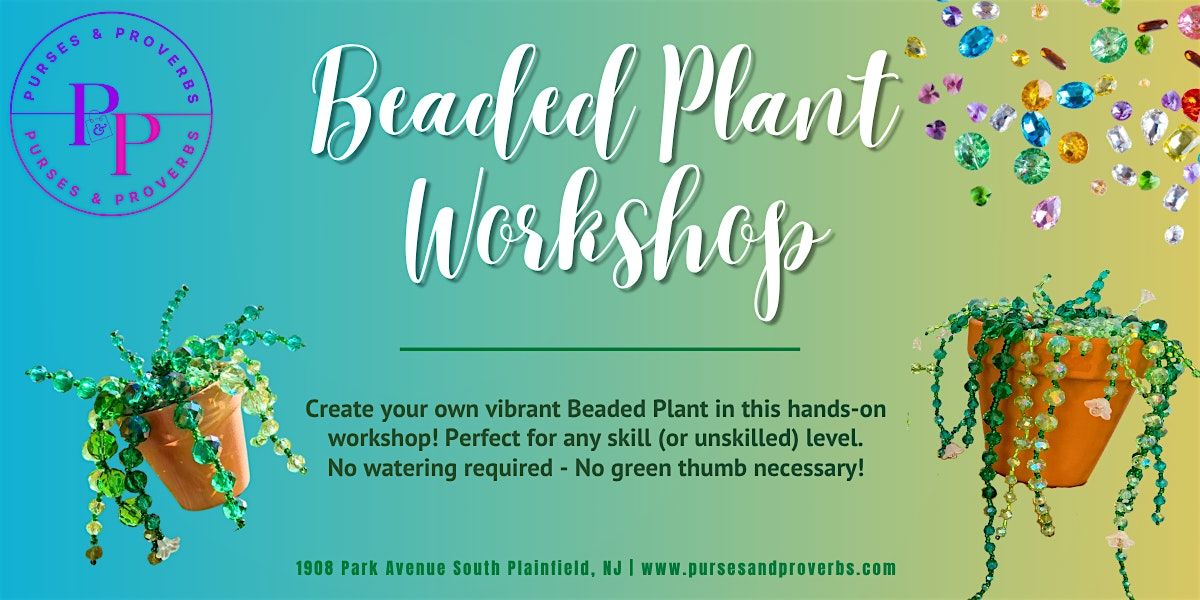 Beaded Plants Workshop
