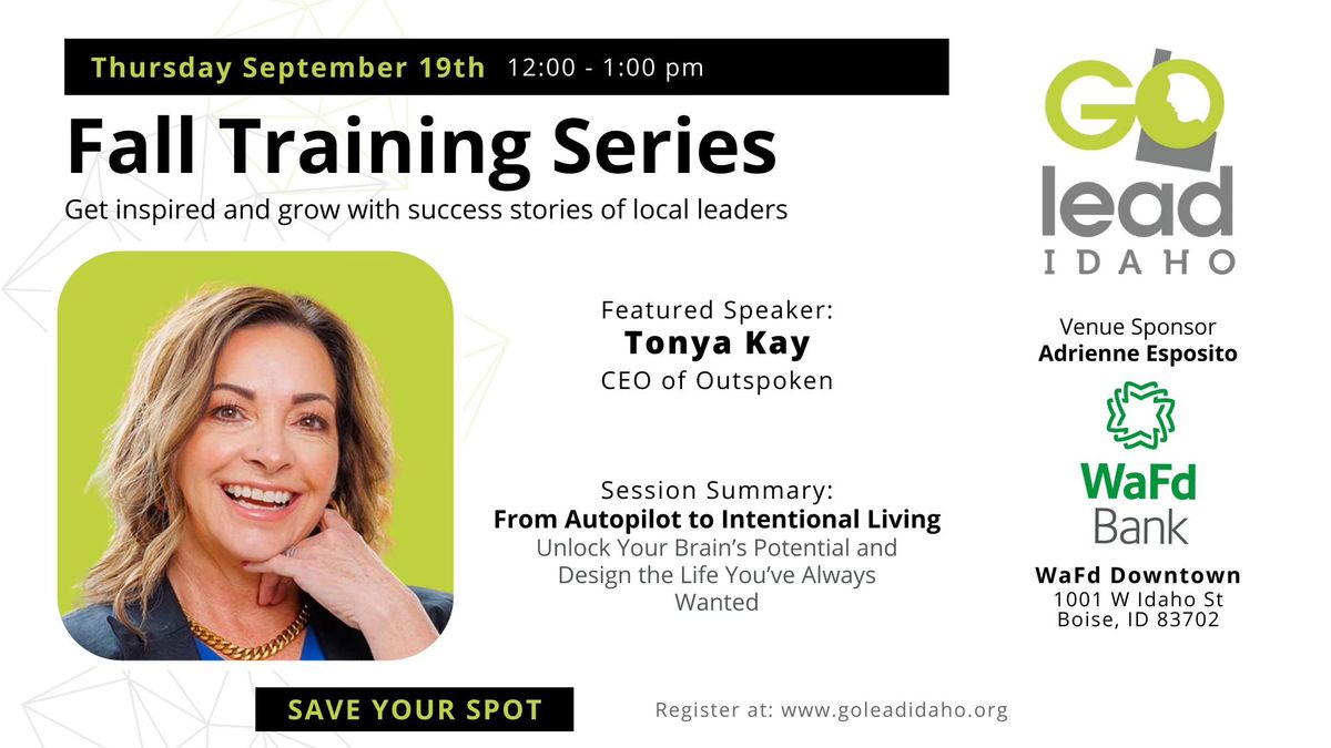 Fall Training Series Session 1: From Autopilot to Intentional Living with Tonya Kay