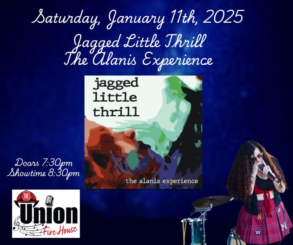 Jagged Little Thrill-The Alanis Experience Returns to the Union Firehouse