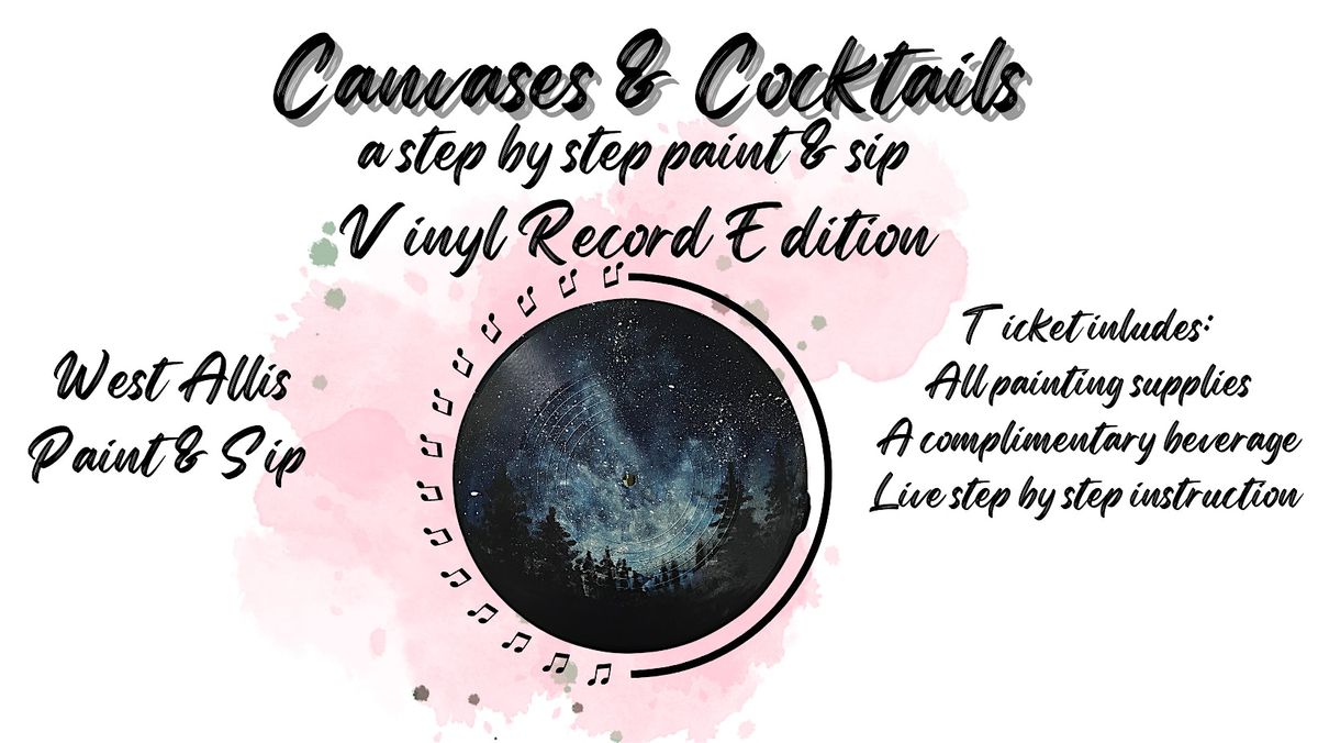 Canvases & Cocktails- VINYL RECORD EDITION @ bAR wEST in West Allis!