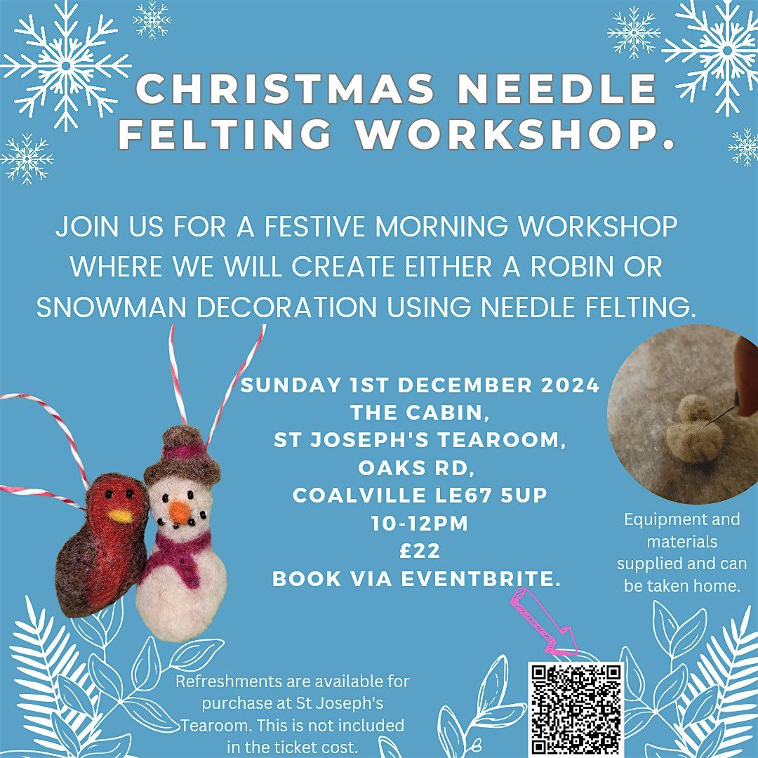 Christmas needle felting workshop at St Joseph's tearoom