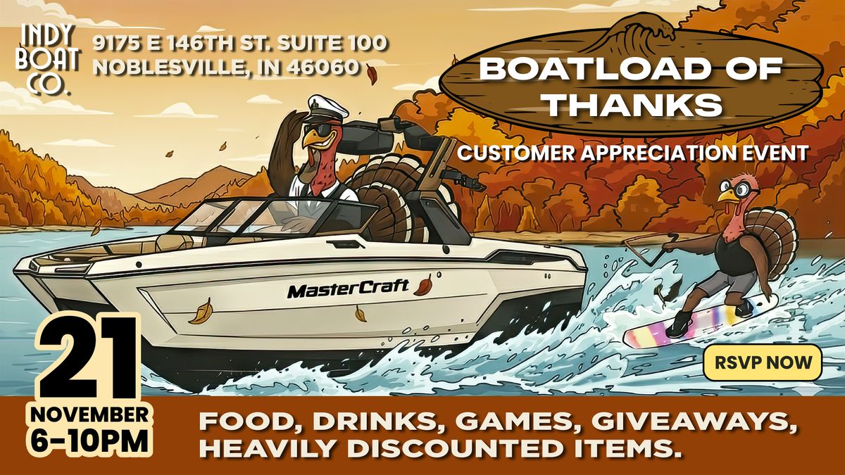 Boatload Of Thanks  by Indy Boat Co. | Customer Appreciation Event