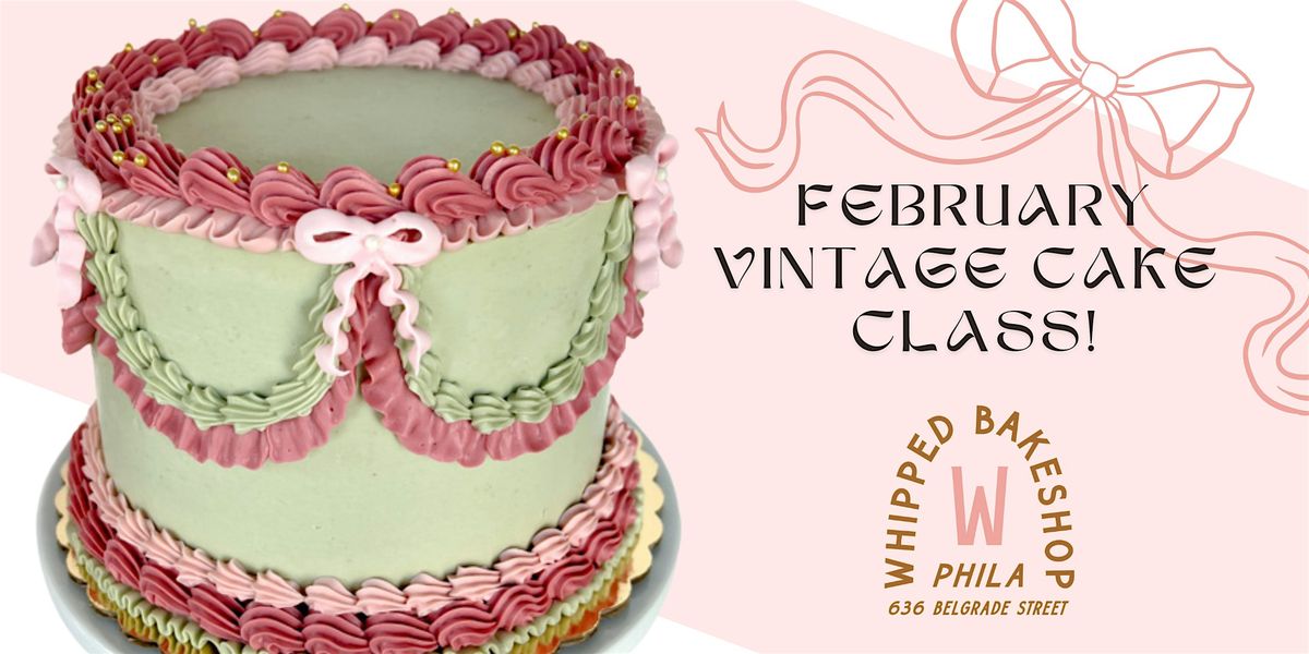 February Vintage Cake Decorating Class