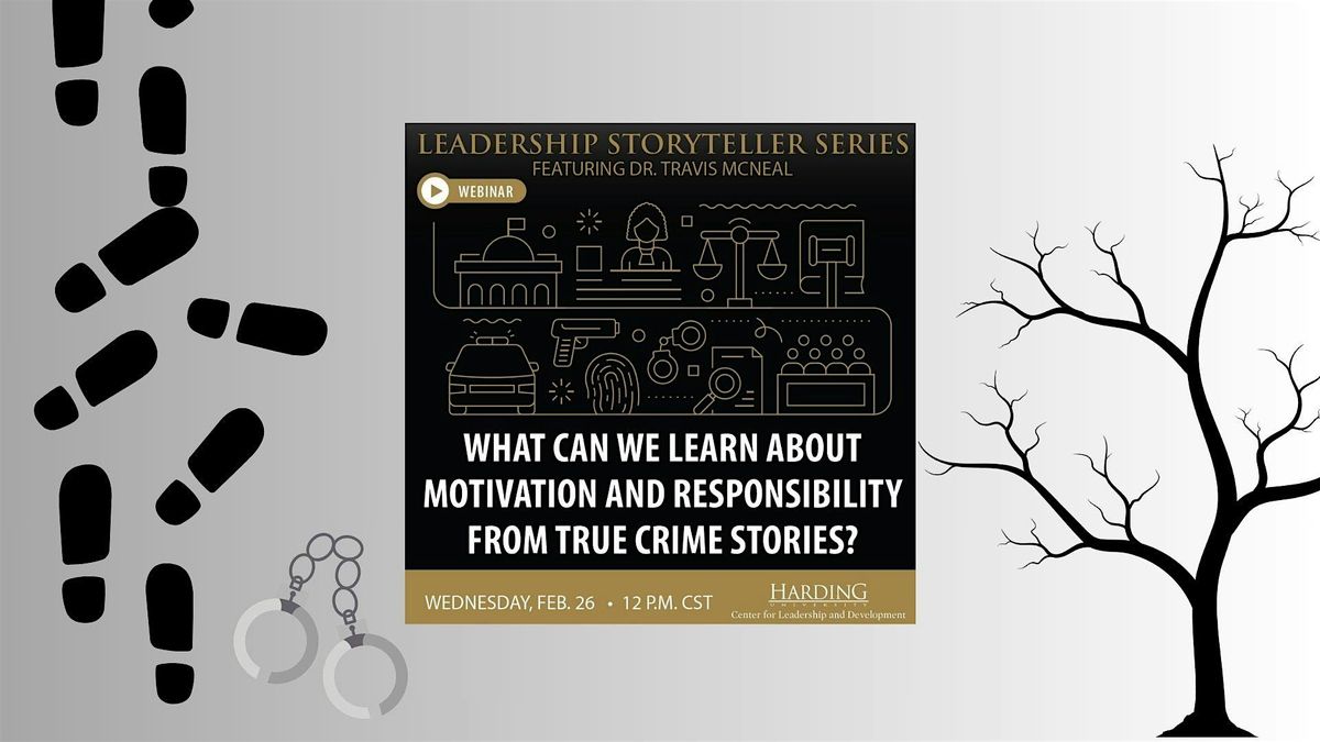 What Can We Learn About Motivation and Responsibility from True Crime?