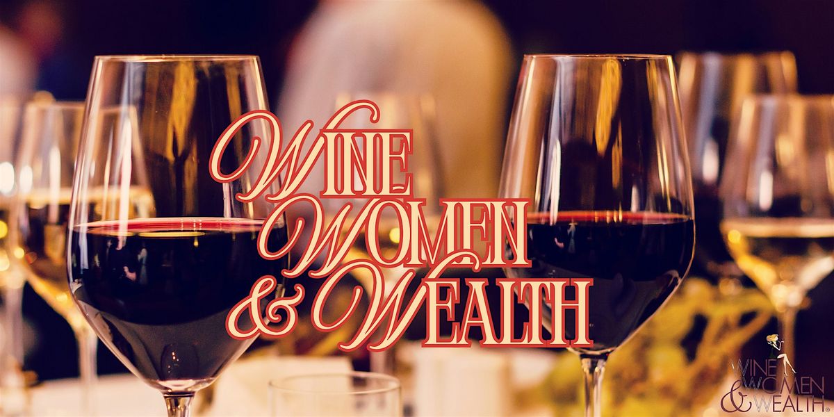 Celina Wine Women and Wealth
