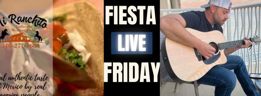 Fiesta Friday! Daniel Carter Live & Mi Ranchito