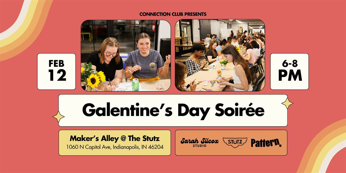 Galentine\u2019s Day Soir\u00e9e