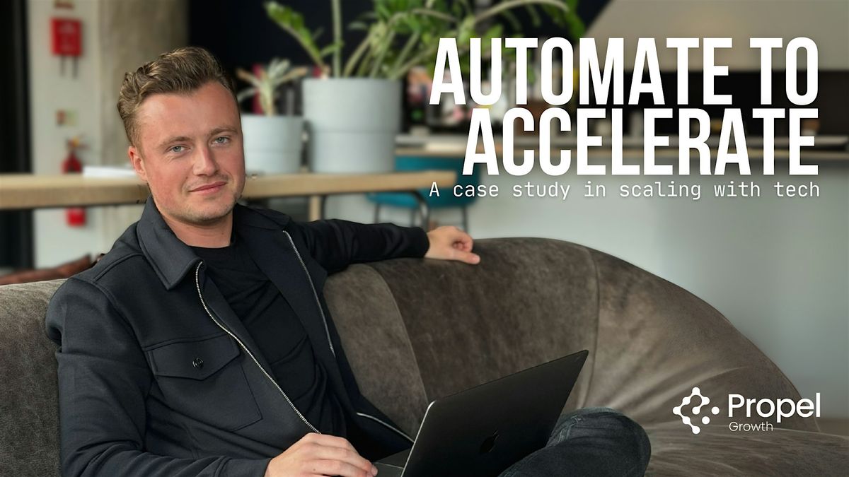 Automate to Accelerate: A Case Study in Scaling with Tech