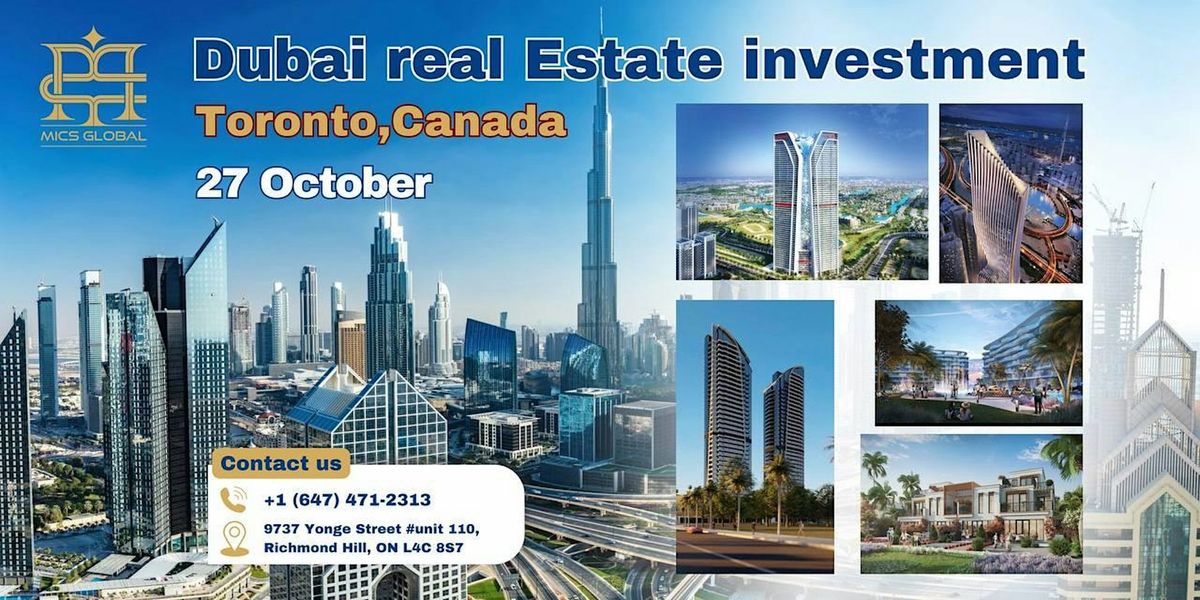 "Global Investment: Dubai Real Estate Event in Toronto"