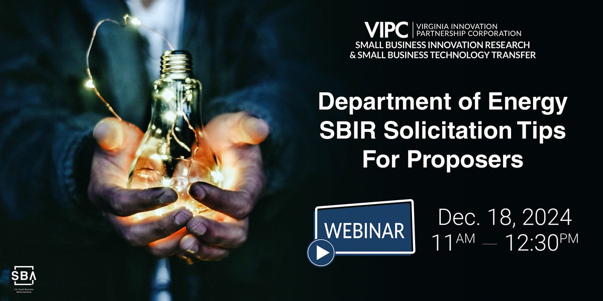 Dept. of Energy SBIR Solicitation Tips For Proposers WEBINAR