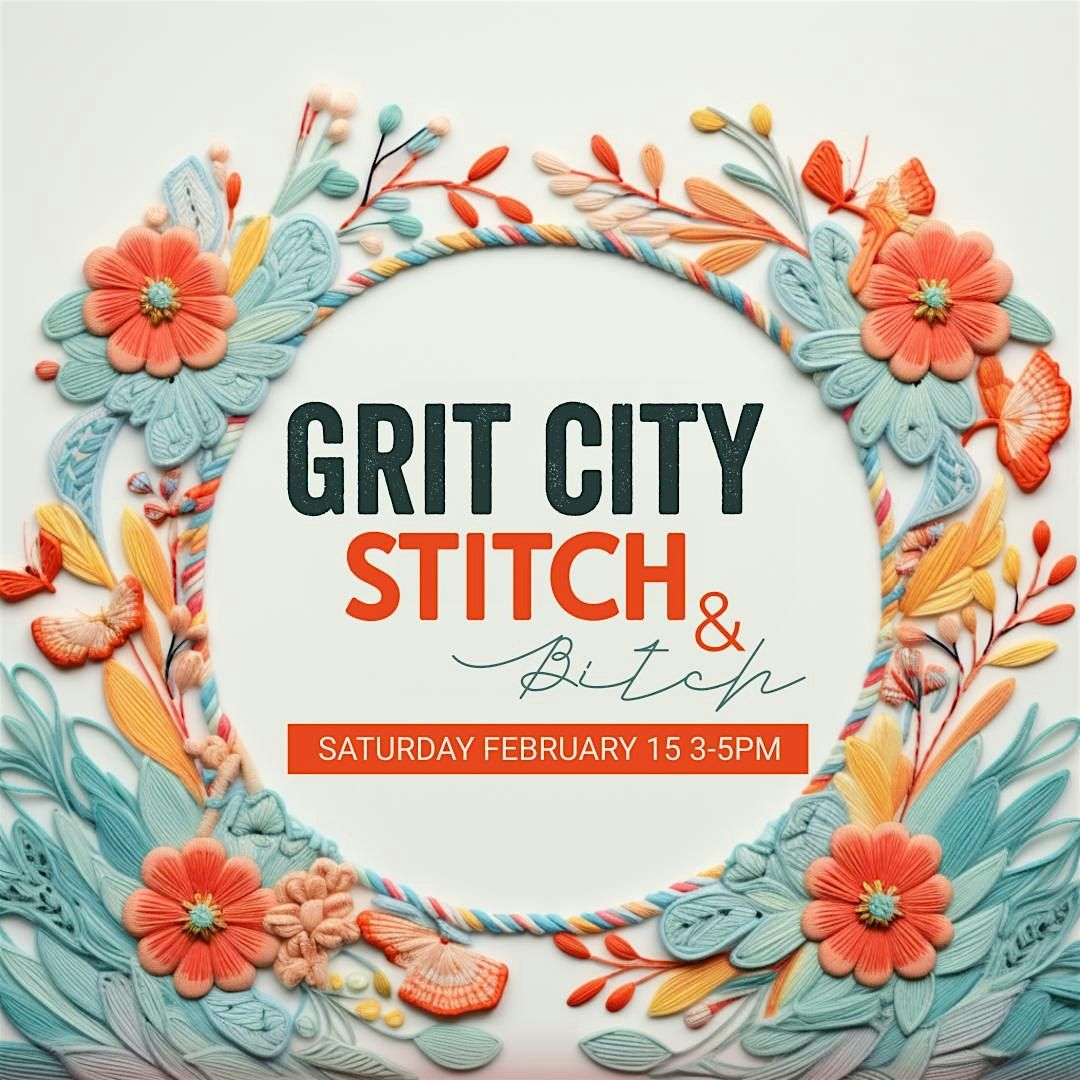 Grit City Stitch & Bitch