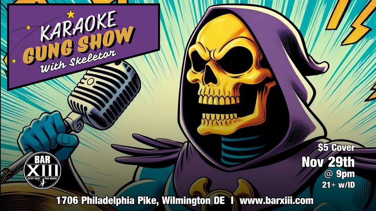 Karaoke Gung Show with Skeletor