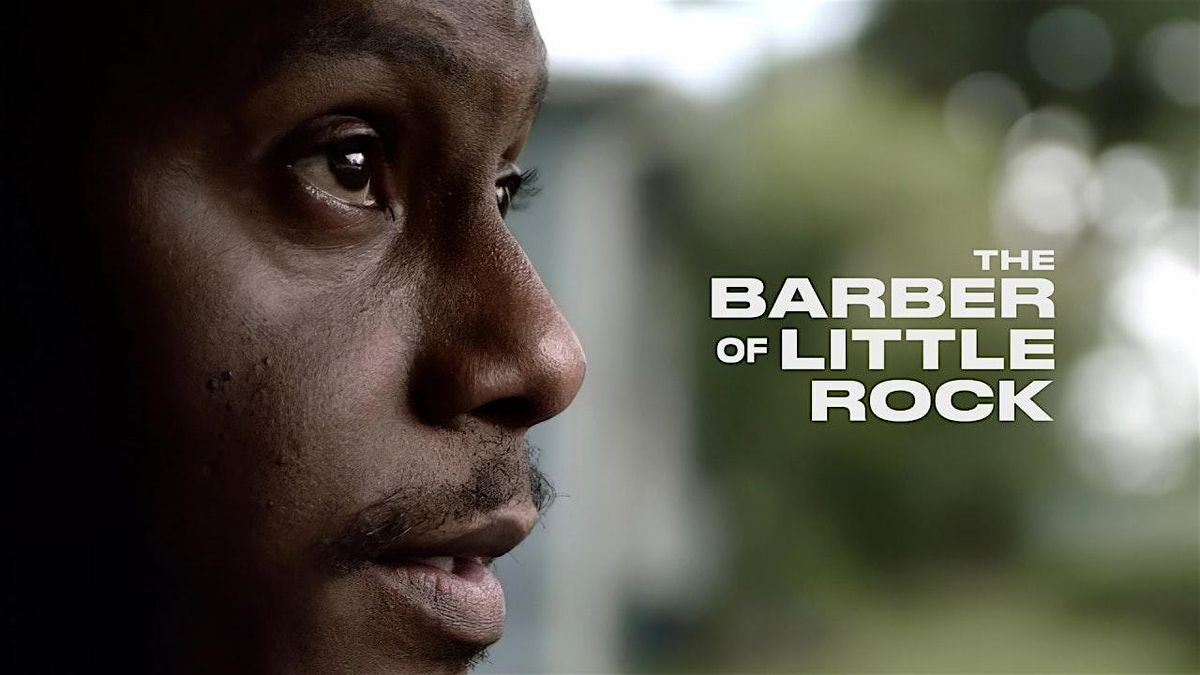 Building a Beloved Community: The Barber of Little Rock