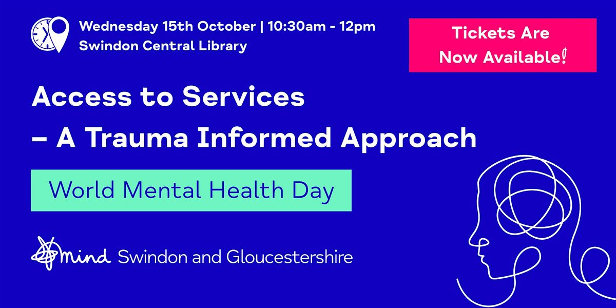 World Mental Health Day - Access to Services- A Trauma Informed Approach