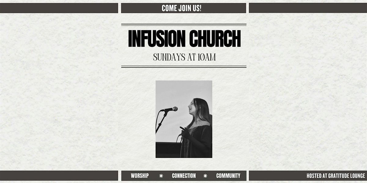 Infusion Church - Sunday Service