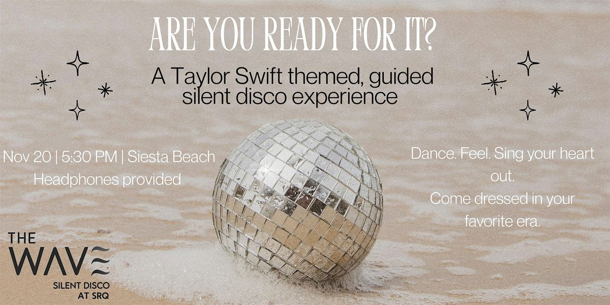 Are You Ready For It? \u2014 A Taylor Swift Silent Disco Experience