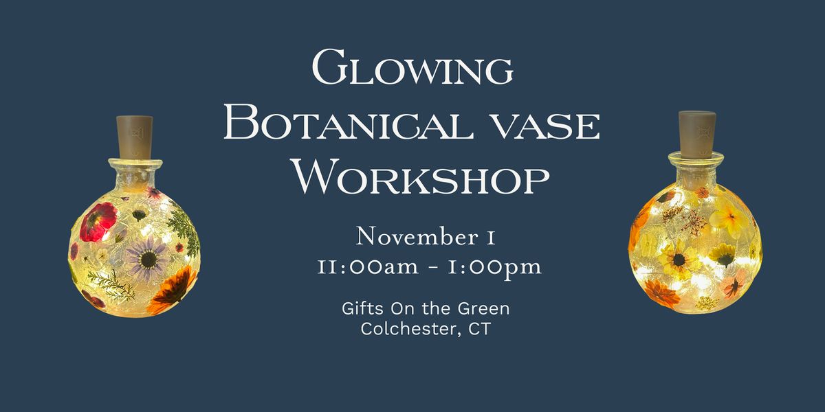 Glowing Botanical Vase Workshop