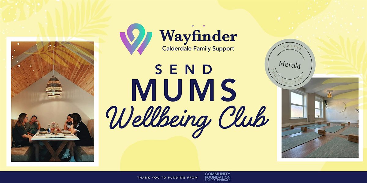 SEND Mums Wellbeing Club - February