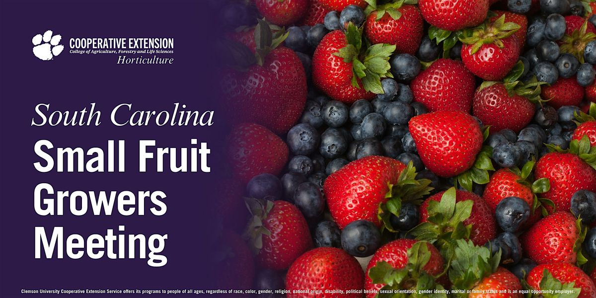 SC Small Fruit Growers Meeting