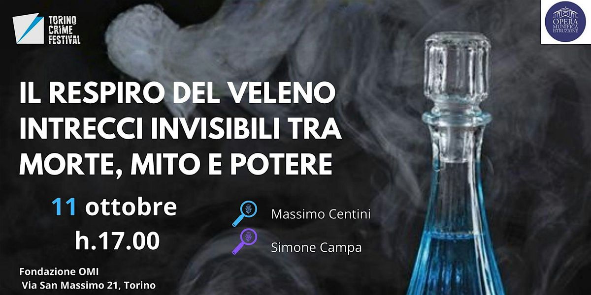 Il respiro del veleno.  Intrecci invisibili tra morte, mito e potere