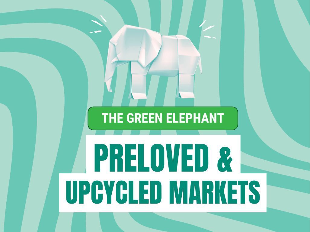 The Green Elephant - Pre-loved & Upcycled Markets