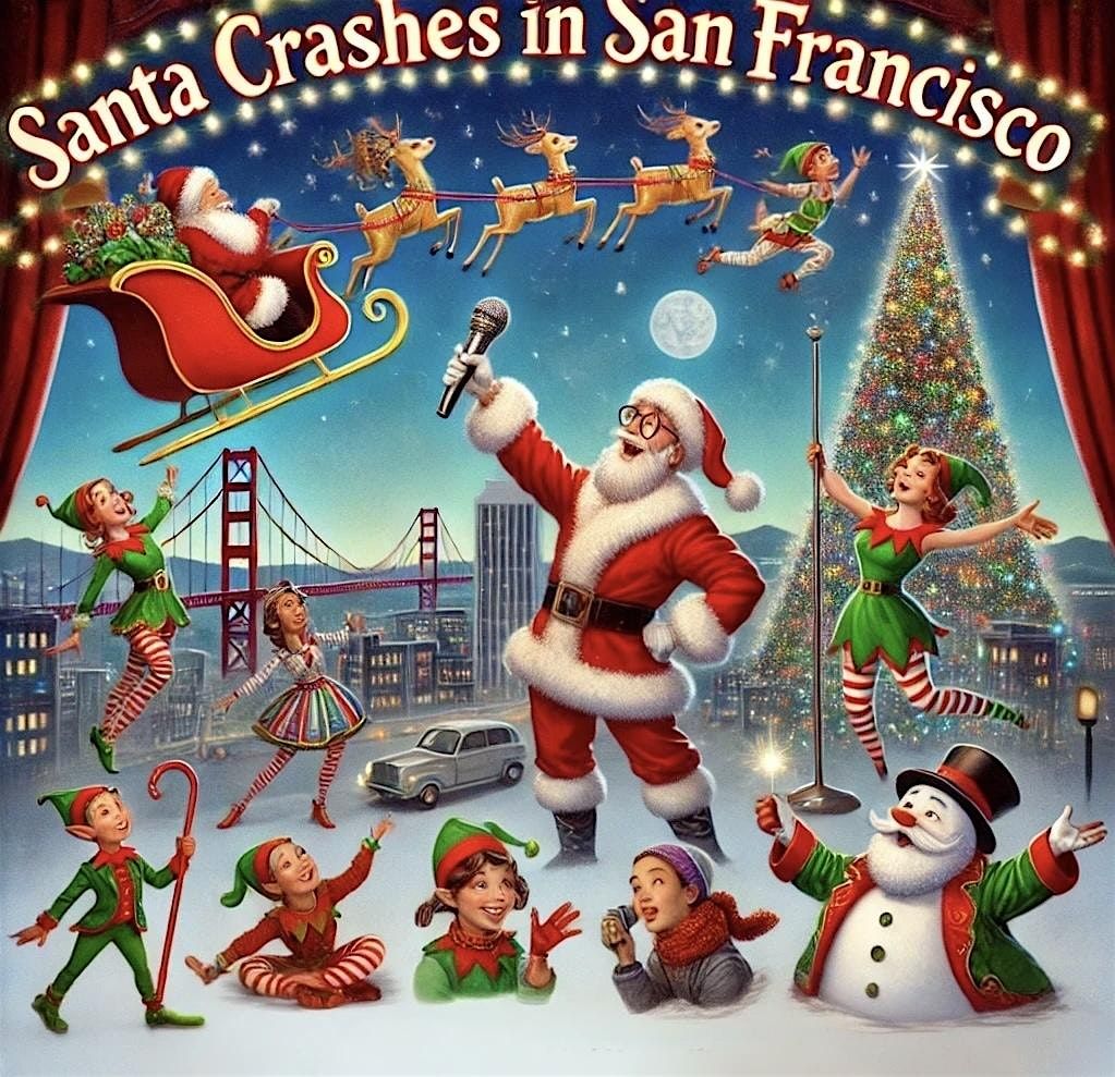 Circus show "Santa crashes in San Francisco"