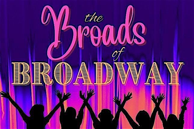 BROADS OF BROADWAY - A musical Sunday Brunch