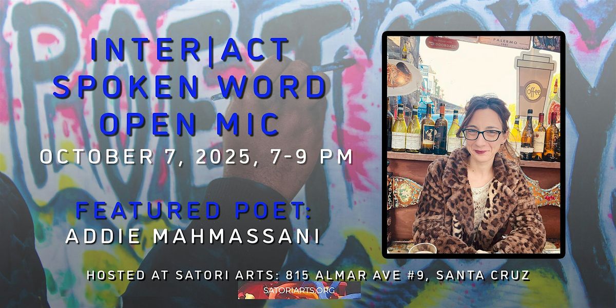 Inter|Act Spoken Word Open Mic Featuring Addie Mahmassani