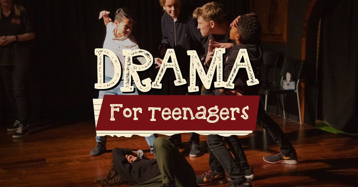 Drama for Teens 12-14