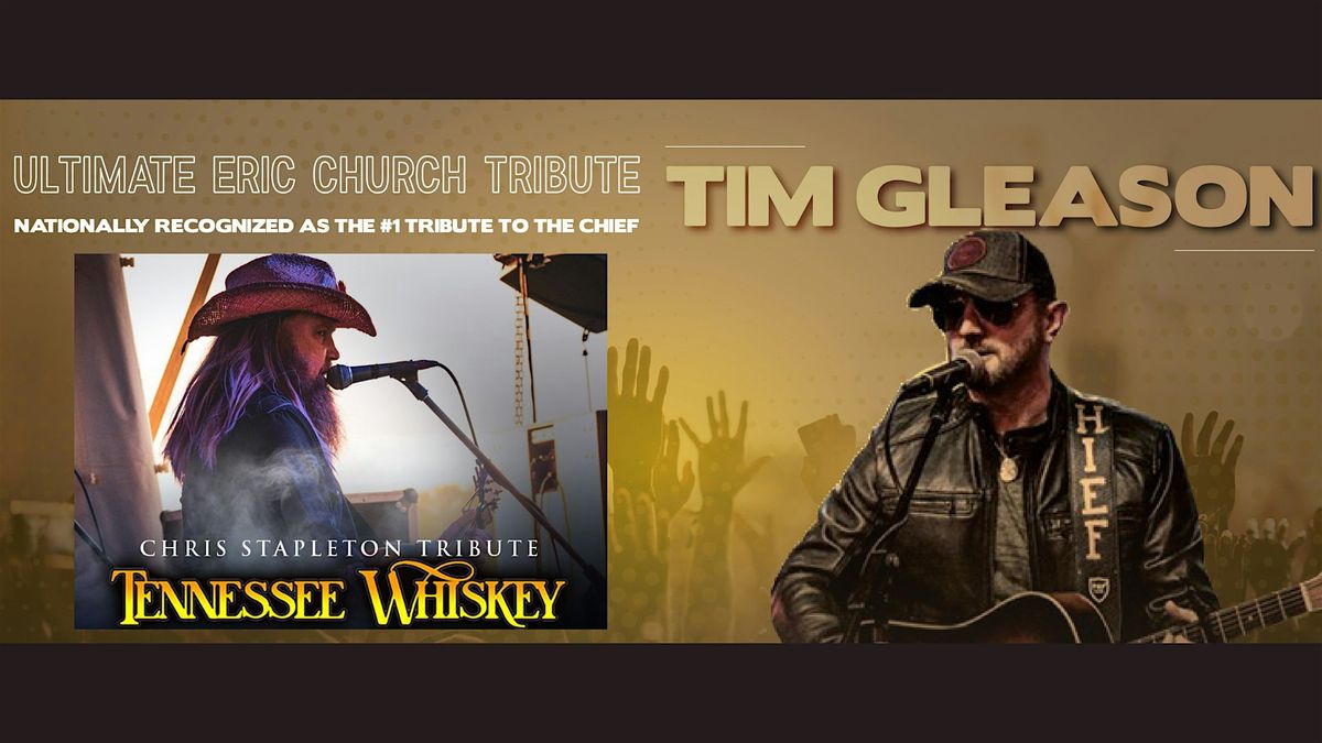 Tenessee Whiskey (Chris Stapleton) & The Ultimate Eric Church Experience