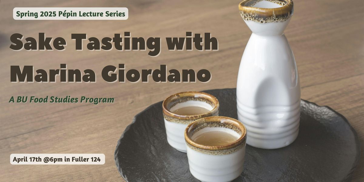 P\u00e9pin Lecture Series- Sake Tasting with Marina Giordano