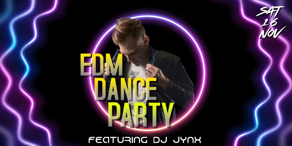 EDM Dance Party: Featuring DJ JYNX