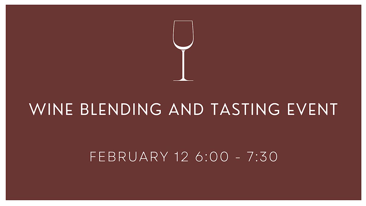 Wine Blending Talk and Tasting