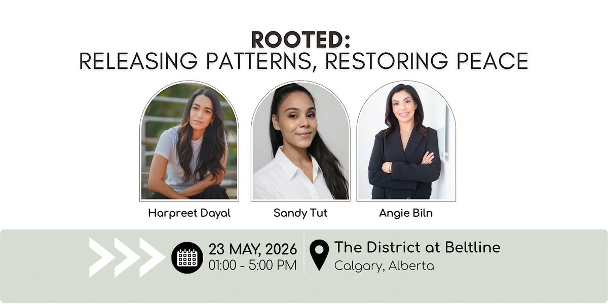 Rooted: Releasing Patterns, Restoring Peace Retreat