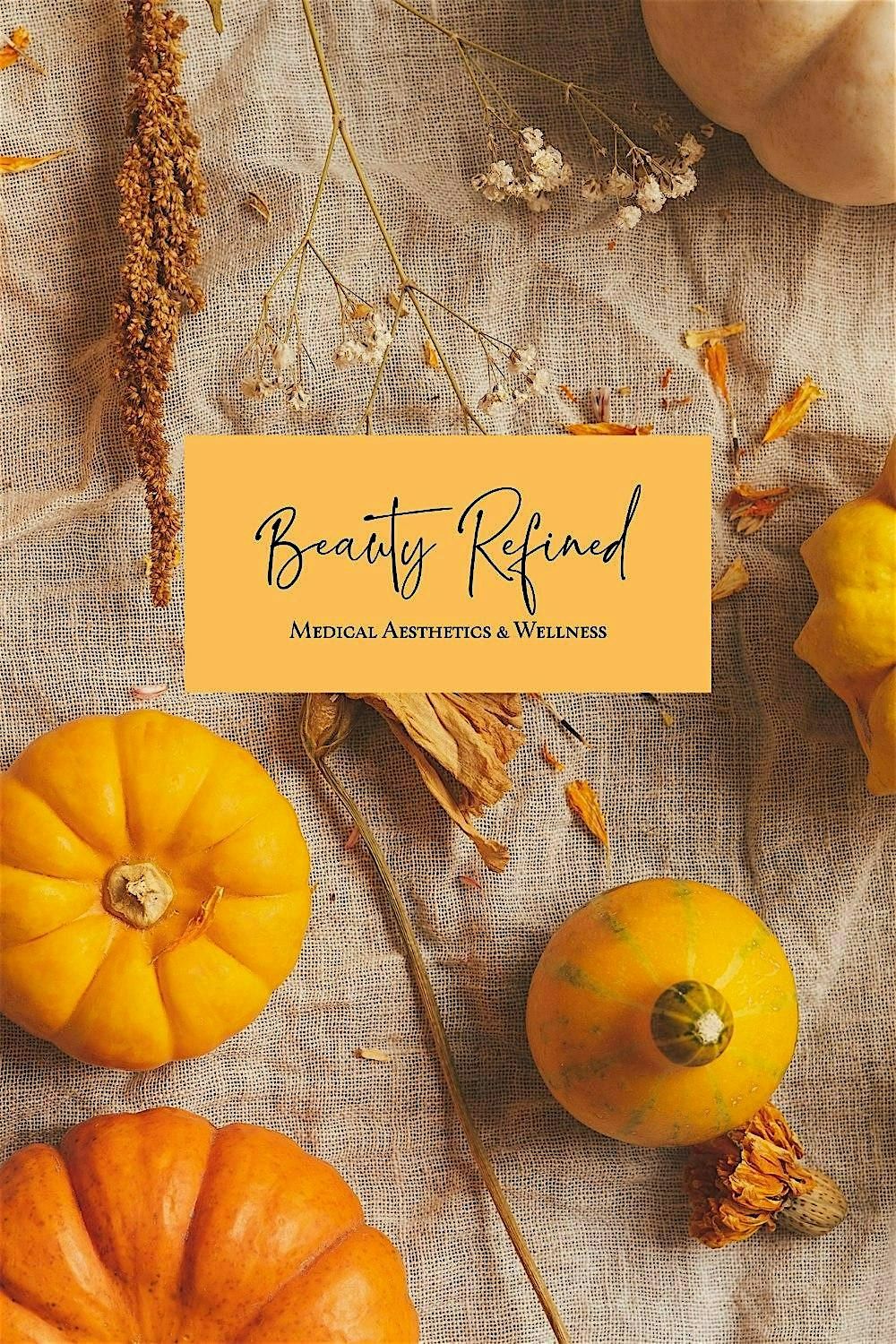 Harvest Your Beauty: Beauty Refined Injectable Event