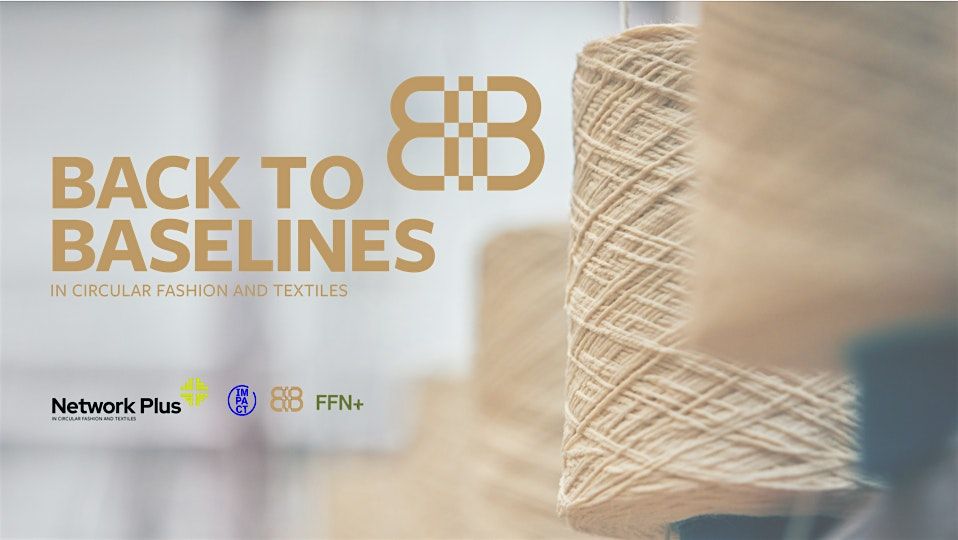 Back to Baselines in Circular Fashion and Textiles - Mid-Point Event