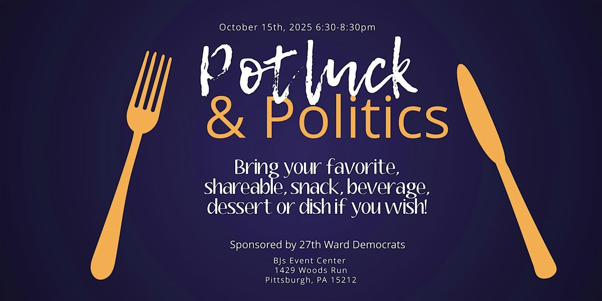 27th Ward Potluck & Politics