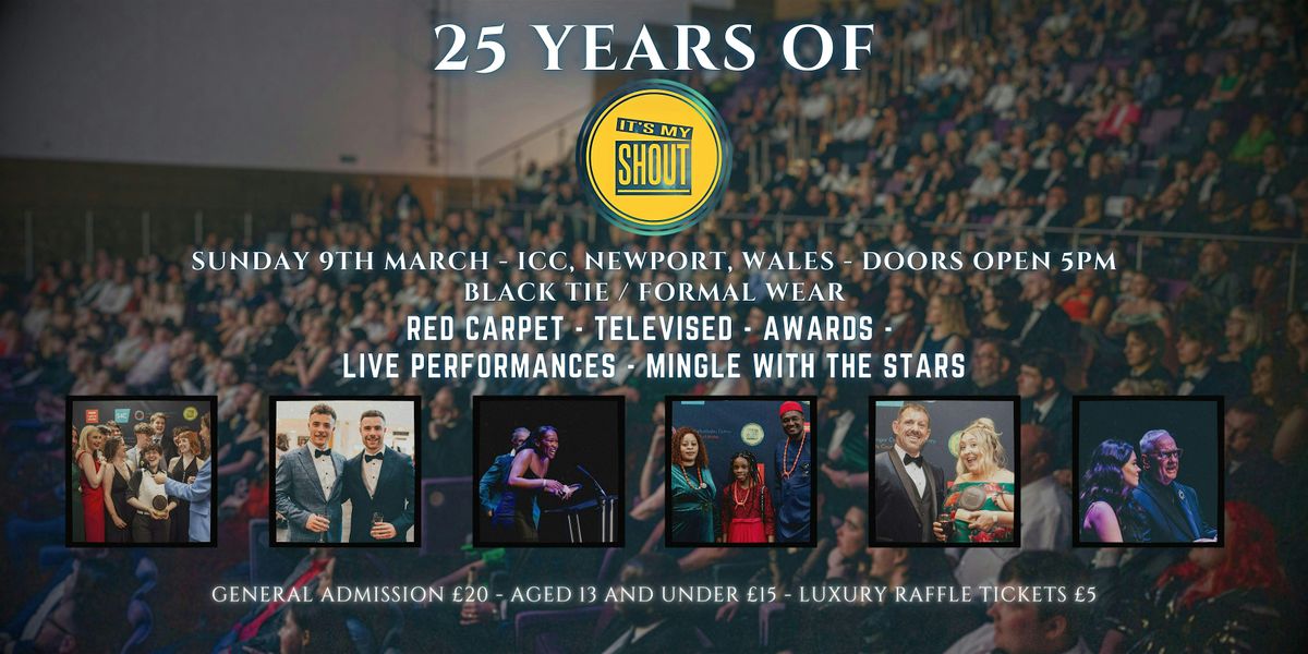 25 years of It's My Shout : The Awards Night Celebration