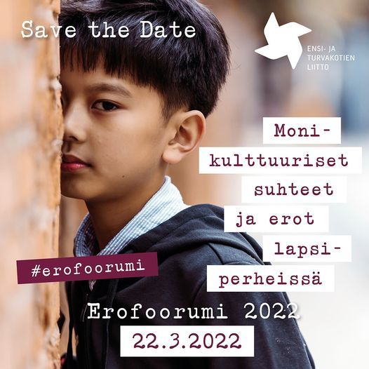 Save the Date! 22.3.2022 Erofoorumi - Monikulttuuriset suhteet ja erot lapsiperheiss\u00e4