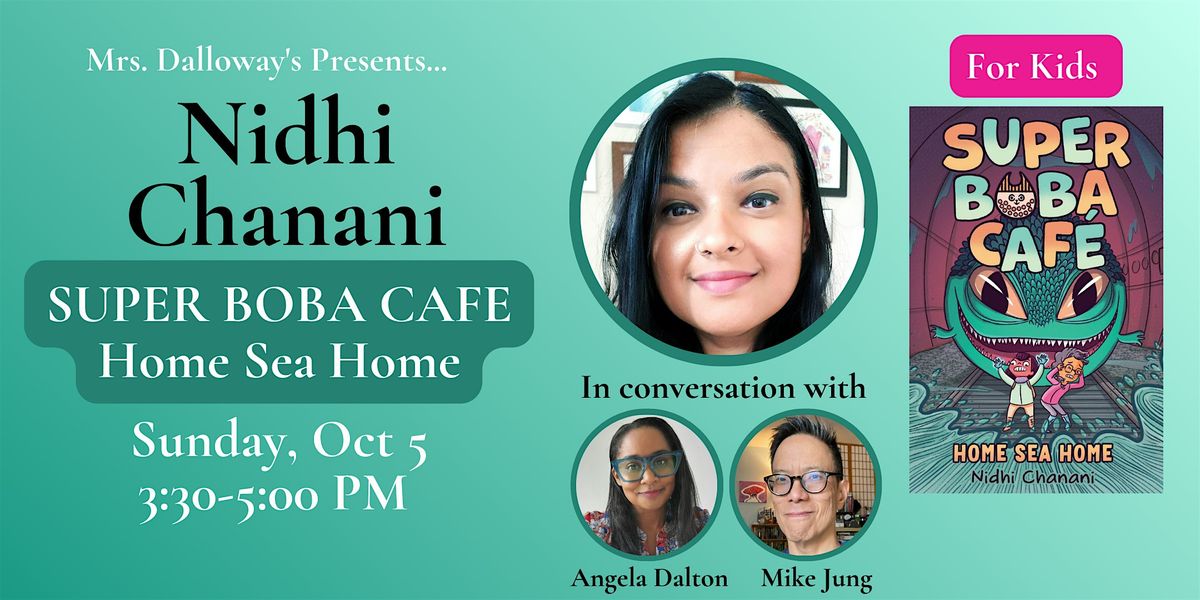Nidhi Chanani's SUPER BOBA CAFE: HOME SEA HOME Book Launch and Signing