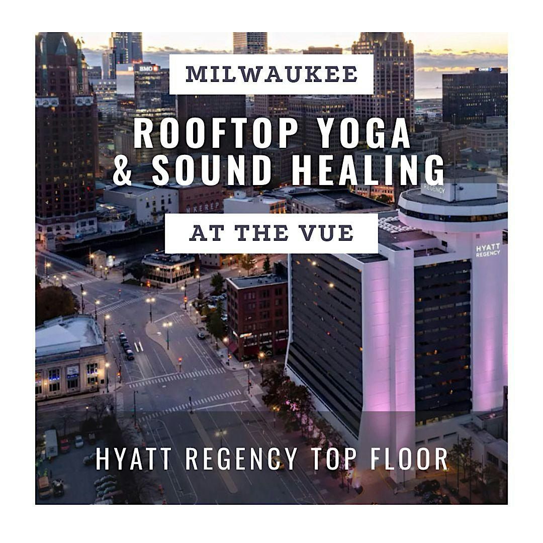 Rooftop Yoga & Sound Healing at the VUE