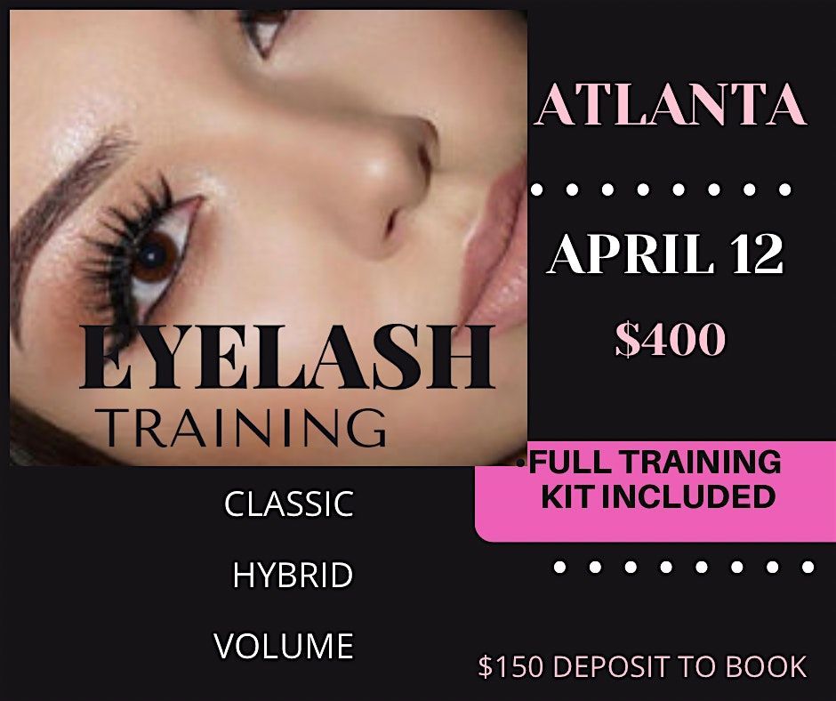 Atlanta-  EYELASH TRAINING -  $400