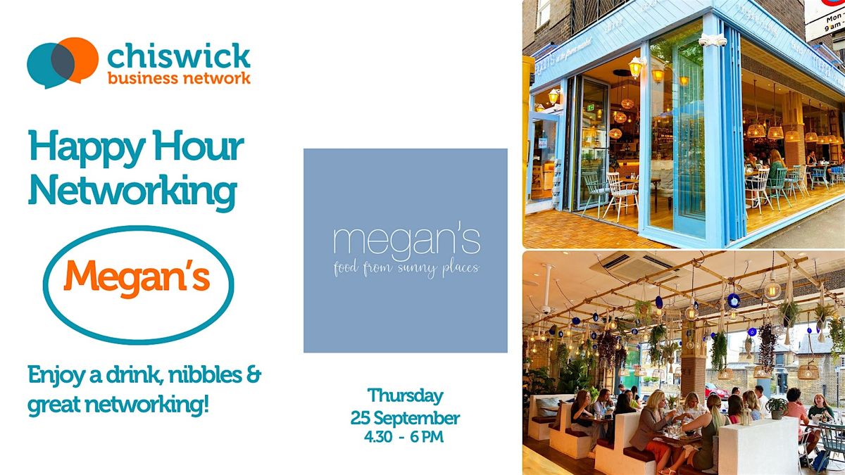 Happy Hour Networking at Megan's Chiswick - Chiswick Business Network