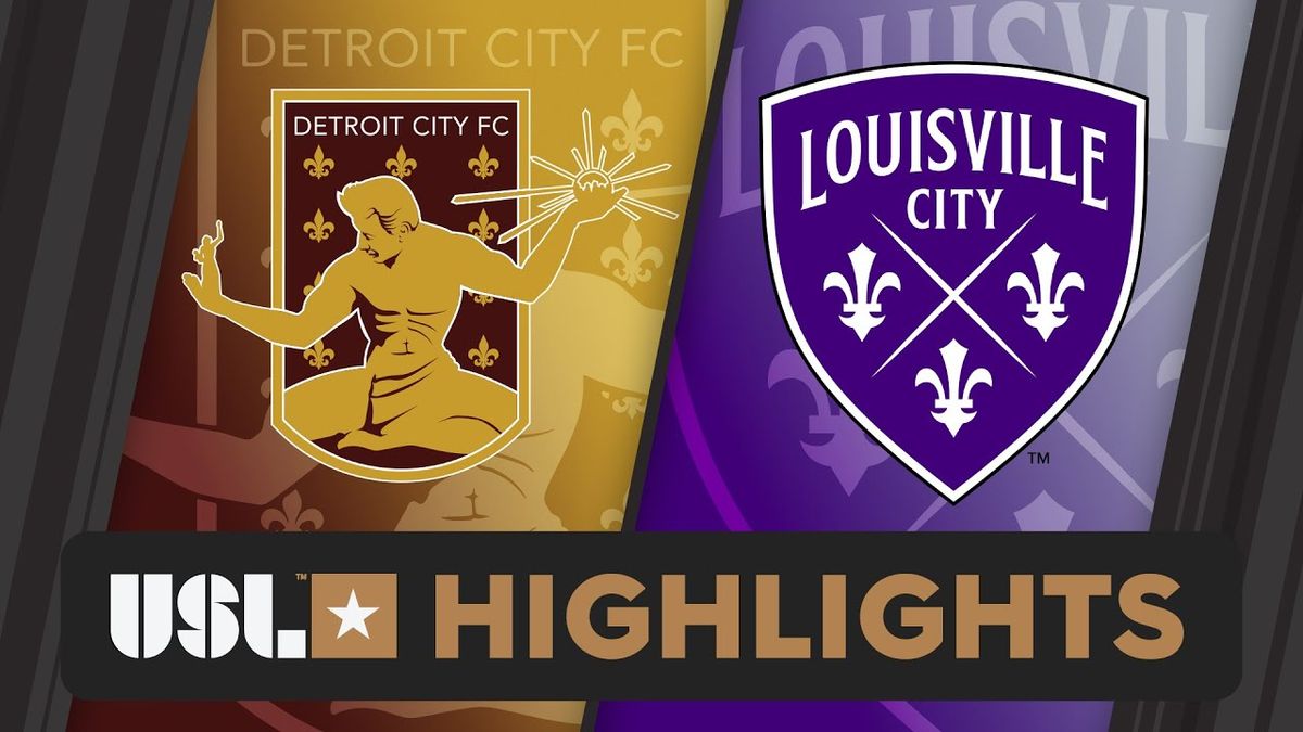 Louisville City FC at Detroit City FC at Keyworth Stadium