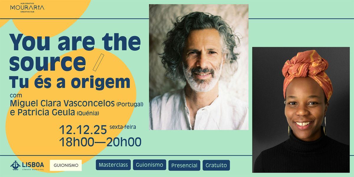 Masterclass Guionismo "YOU ARE THE SOURCE \/ TU \u00c9S A ORIGEM"