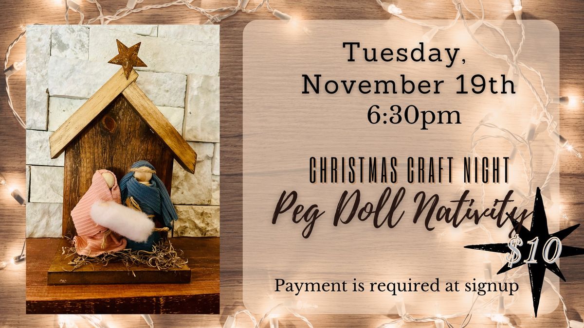 CHRISTMAS CRAFT NIGHT- PEG DOLL NATIVITY